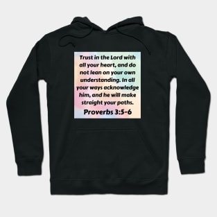 Bible Verse Proverbs 3:5-6 Hoodie